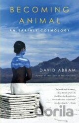 Becoming Animal: An Earthly Cosmology