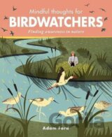 Mindful Thoughts for Birdwatchers : Finding awareness in nature