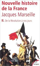 Nouvelle histoire de la France : De la Revolution a nos jours