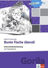 Bunte Fische überall - Unterrichtshandreichung