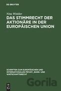 Das Stimmrecht der Aktionäre in der Europäischen Union