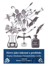 Slovo jako inkoust a prožitek