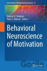 Behavioral Neuroscience of Motivation
