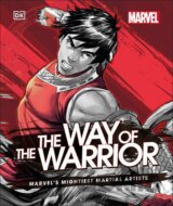 Marvel The Way of the Warrior: Marvel's Mightiest Martial Artists