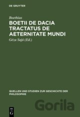 Boetii de Dacia tractatus De aeternitate mundi