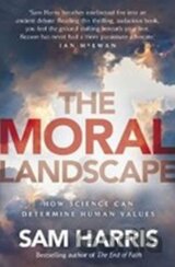 The Moral Landscape : How Science Can Determine Human Values
