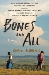 Bones & All: A Novel