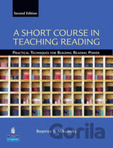 A Short Course in Teaching Reading: Practical Techniques for Building Reading Power