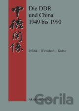 Die DDR und China 1945-1990