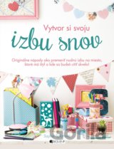 Vytvor si svoju izbu snov