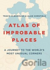 Atlas of Improbable Places