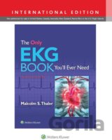 The Only EKG Book You'll Ever Need