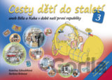 Cesty dětí do staletí 3