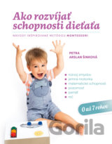 Ako rozvíjať schopnosti dieťaťa