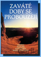 Zaváté doby se probouzejí I