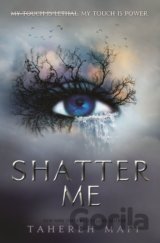 Shatter Me