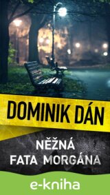 Něžná fata morgána