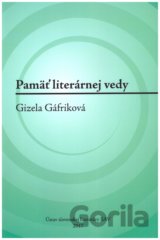 Pamäť literárnej vedy: Gizela Gáfriková