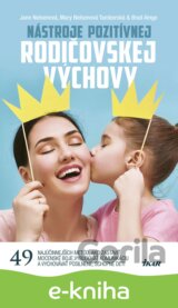 Nástroje pozitívnej rodičovskej výchovy