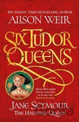 Jane Seymour: The Haunted Queen