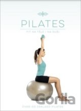 Pilates: Fit na těle i na duši
