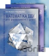 Matematika pro porozumění a praxi - Komplet ( III/1 + III/2 + III/3)