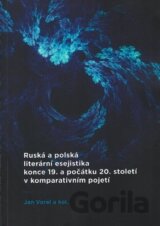 Ruská a polská literární esejistika konce 19. a počátku 20. století v komparativním pojetí