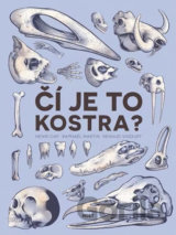 Čí je to kostra?