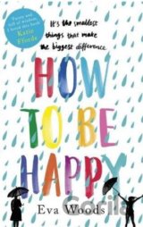 How to be Happy
