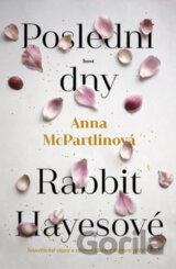 Poslední dny Rabbit Hayesové