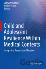 Child and Adolescent Resilience Within Medical Contexts