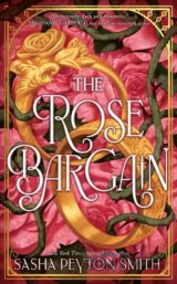 The Rose Bargain