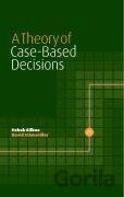 A Theory of Case-Based Decisions