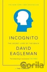 Incognito: The Secret Lives of The Brain