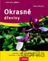 Okrasné dřeviny - Zahrada plus - 4. vydání