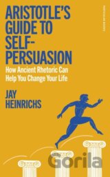 Aristotles Guide to Self-Persuasion