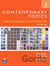 Contemporary Topics 3: Academic Listening and Note-Taking Skills (Student Book and Classroom Audio CD)