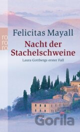 Nacht der Stachelschweine: Laura Gottbergs erster Fall