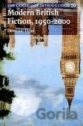 The Cambridge Introduction to Modern British Fiction, 1950 2000