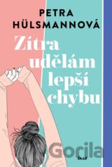 Zítra udělám lepší chybu