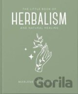 The Little Book of Herbalism and Natural Healing