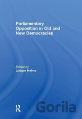 Parliamentary Opposition in Old and New Democracies