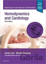 Hemodynamics and Cardiology : Neonatology Questions and Controversies