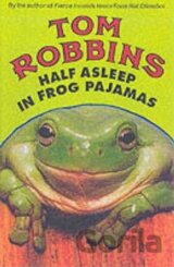 Half Asleep In Frog Pajamas