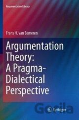 Argumentation Theory: A Pragma-Dialectical Perspective