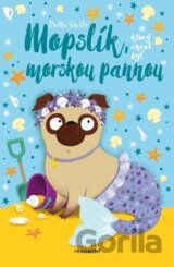 Mopslík, ktorý chcel byť morskou pannou