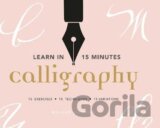 Learn in 15 Minutes: Calligraphy