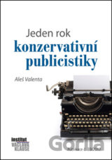 Jeden rok konzervativní publicistiky