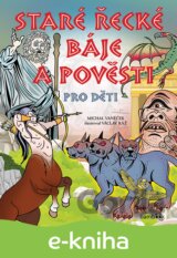Staré řecké báje a pověsti pro děti