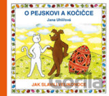 O pejskovi a kočičce - Jak slavili Velikonoce